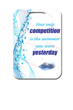 Your Only Competition is the Swimmer You Were Yesterday
